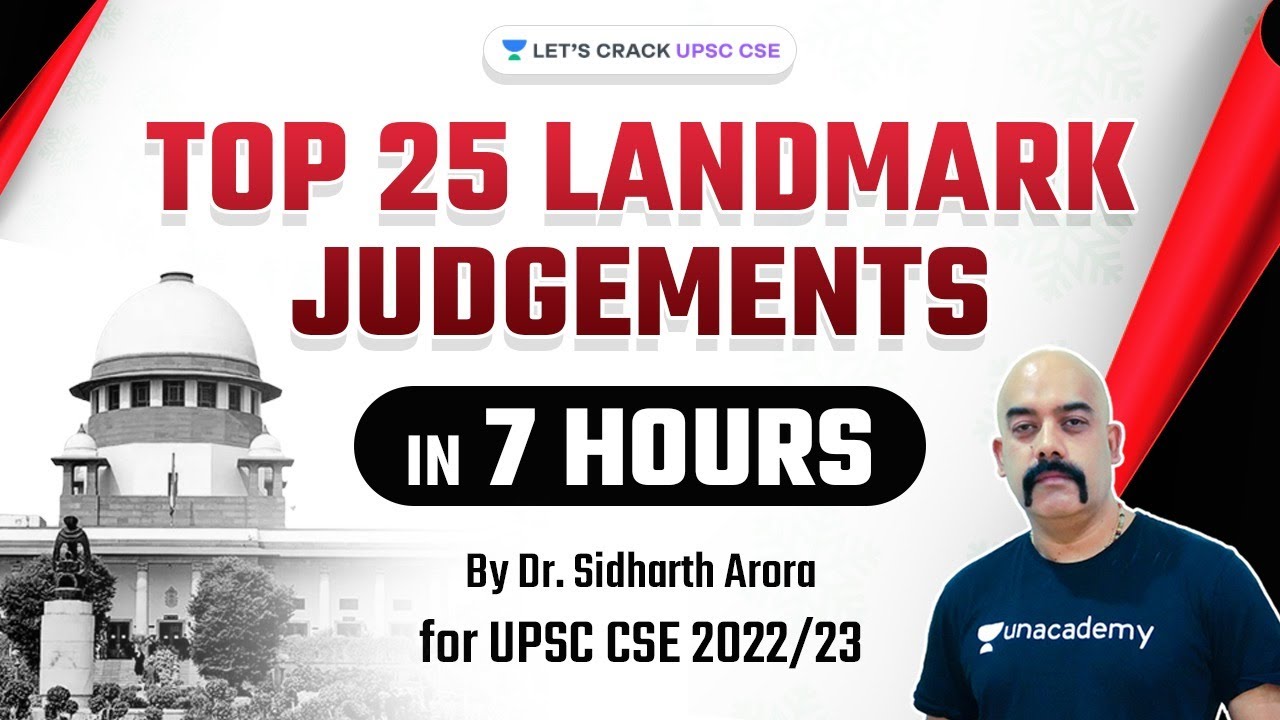 Top 25 Landmark Judgements | 7 Hours Mega Marathon by Dr. Sidharth Arora | UPSC CSE 2022/23