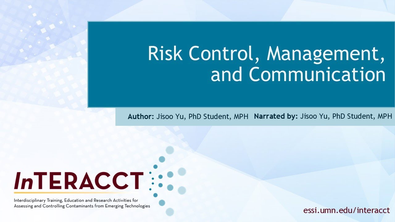 Risk Control, Management, and Communication Part 2: Risk Communication