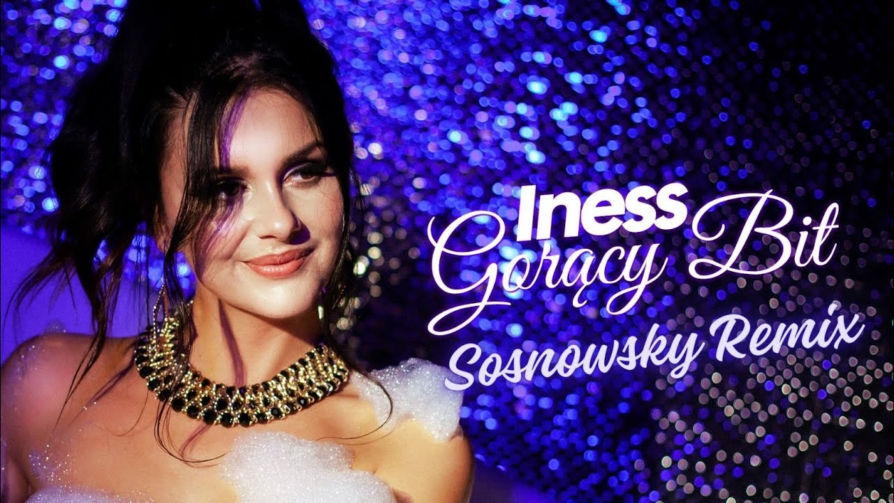 Iness - Gorący Bit (Sosnowsky Remix ) DISCO POLO 2025