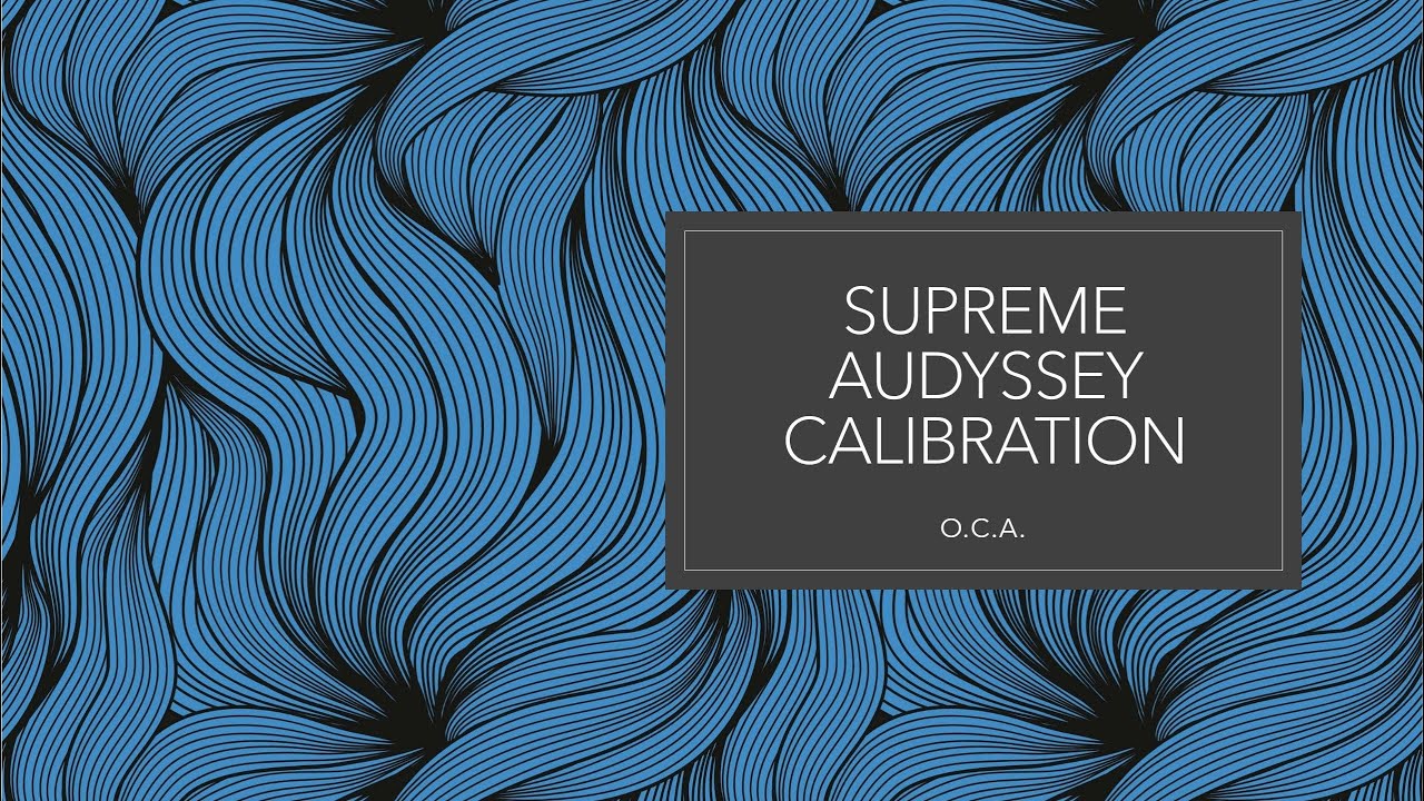 Supreme Audyssey Calibration by OCA