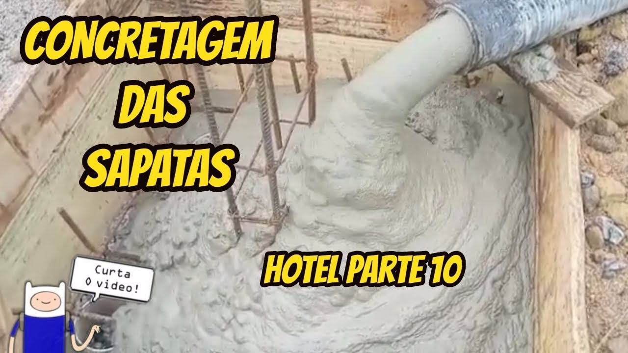 VEJAM A CONCRETAGEM DAS SAPATAS HOTEL PARTE 10