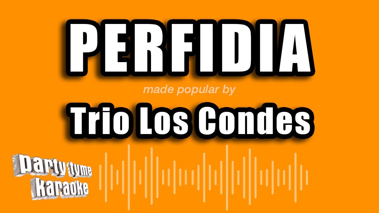 Trio Los Condes - Perfidia (Versión Karaoke)