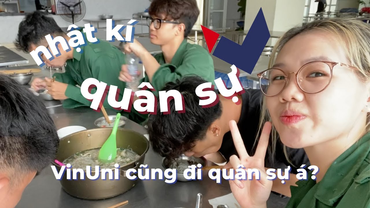 NHẬT KÍ QUÂN SỰ CỦA SINH VIÊN VINUNI