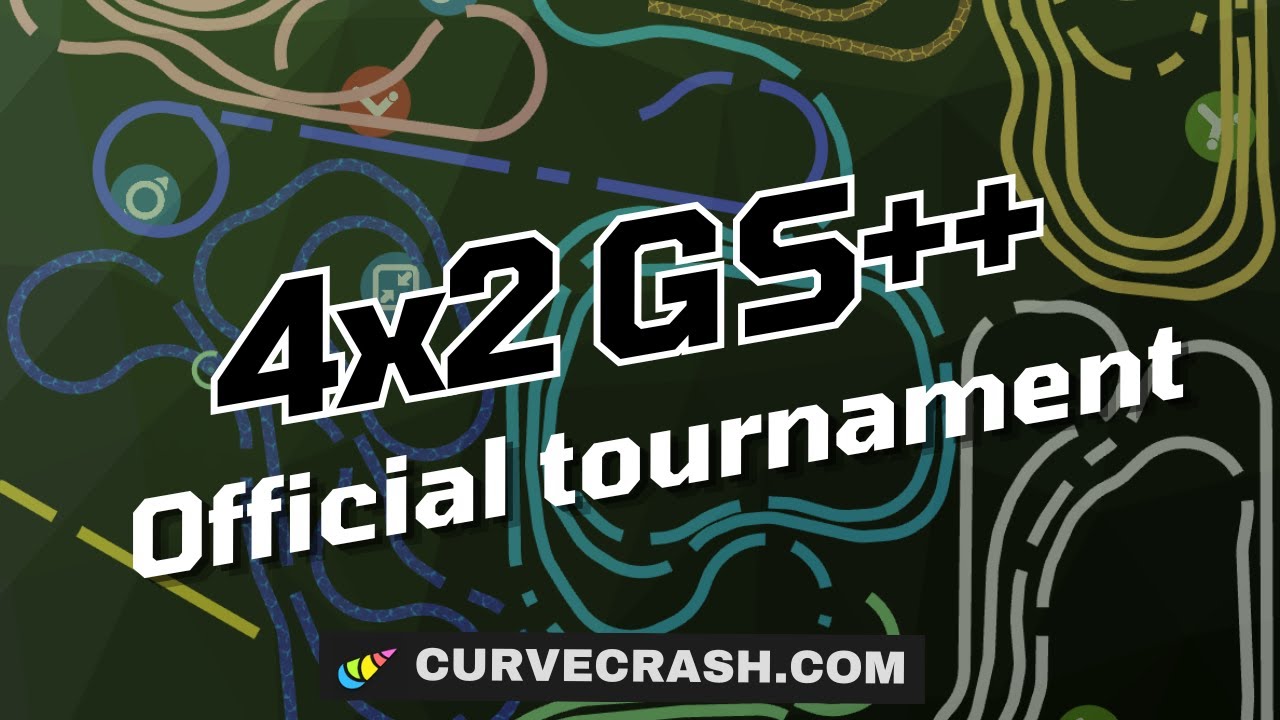 🏆 Curve Crash | 4x2 GS++ Tournament • Finals • March 2025 🏆
