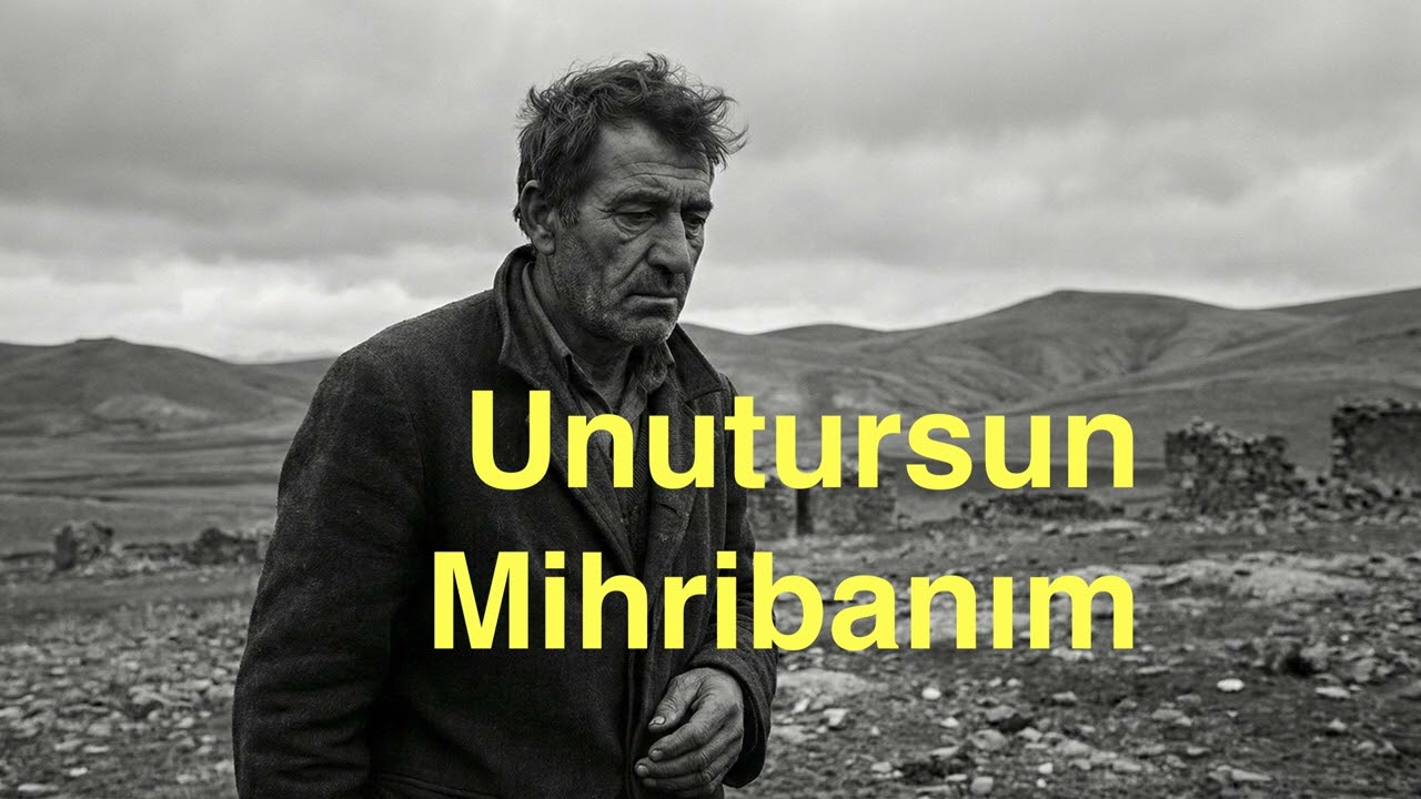 Oğlun Kızın Olsun Hele Unutursun Mihribanım