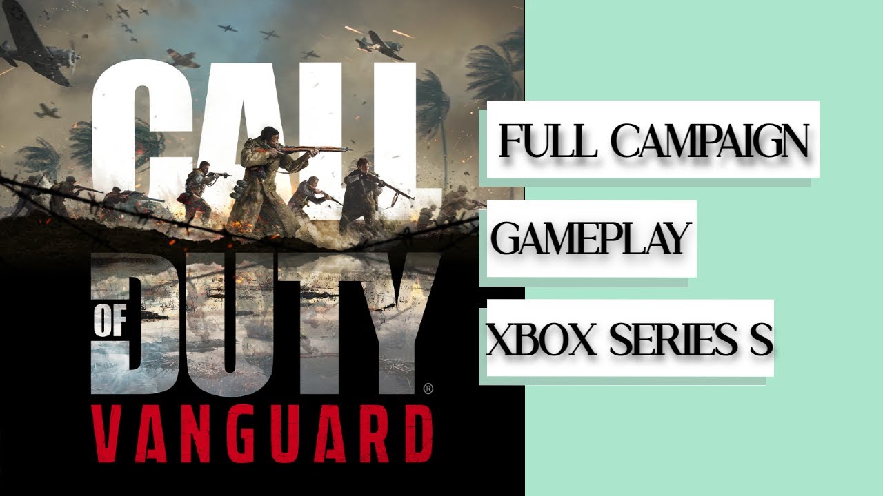Прохождение всей кампании Call of Duty Vanguard | Xbox Series S | 1080p 60 кадров в секунду (ультра-настройки)