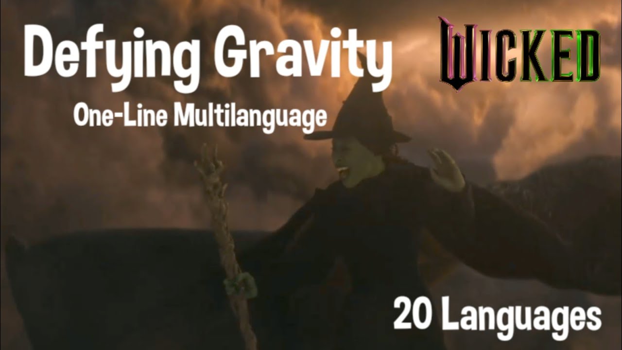 Wicked - Defying Gravity | One-Line Multilanguage (In 20 Languages)