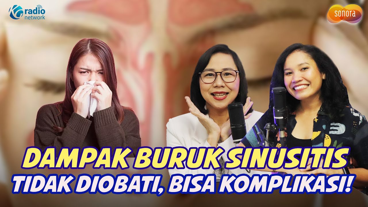 CARA MENGOBATI & MENCEGAH SINUSITIS KAMBUH | KamuSehat Bersama dr. Santi
