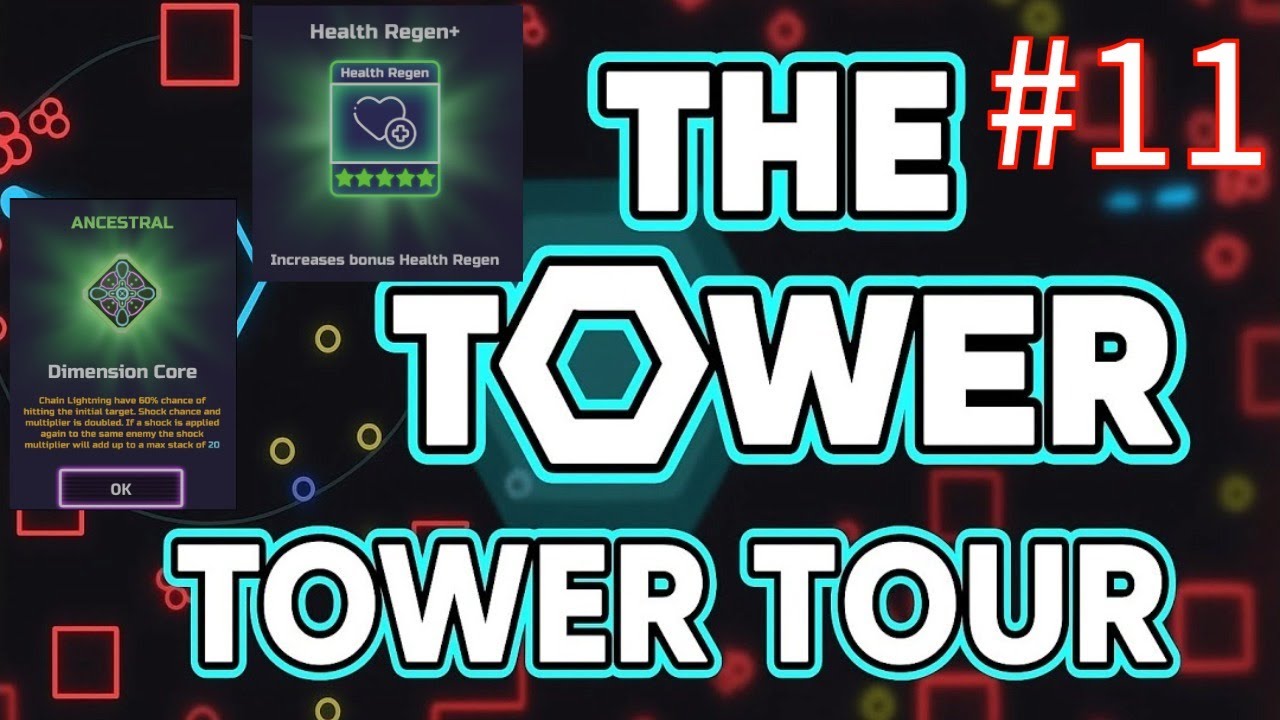 The Tower - Tower Tour #11 - Massive Week! ANCESTRAL DIMENSION CORE & HEALTH REGEN MASTERY!!!