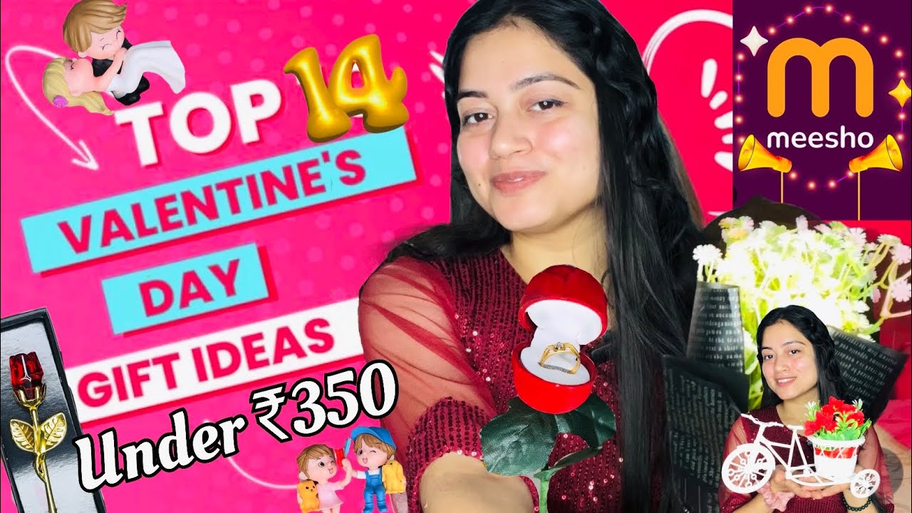 Top 14 Valentine’s Gifts from *meesho* Cute & Special gifts Under Rs. 350 | Best Affordable Picks!