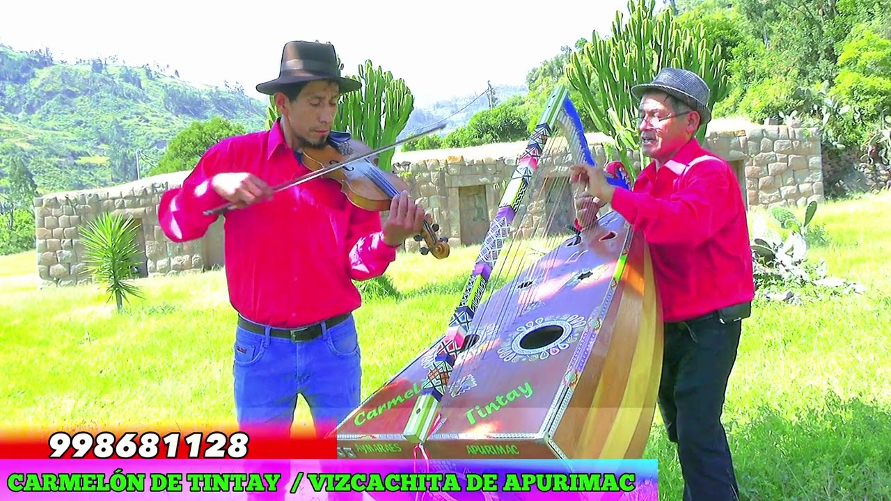 Carmelon de Tintay y Vizcachita de Apurimac