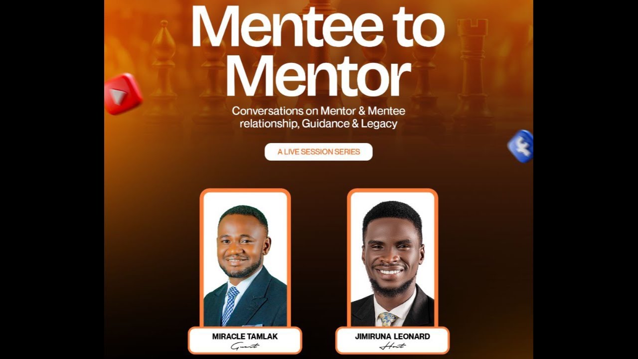 Mentee to Mentor Live Series with Tamlak Miracle