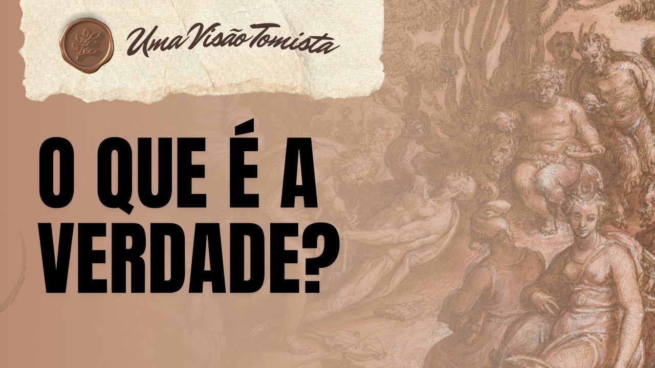O QUE É A VERDADE SEGUNDO SANTO TOMÁS DE AQUINO