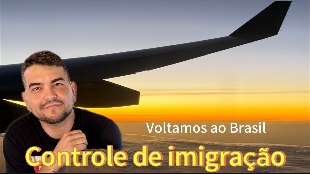 VOLTAMOS AO BRASIL - A imigração surpreendeu 