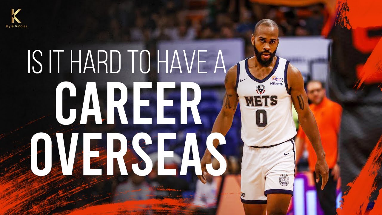 OVERSEAS BASKETBALL- Is it hard to have a career overseas?