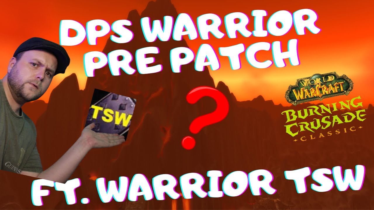 DPS Warrior Pre Patch Talent Guide FT @WarriorTSW