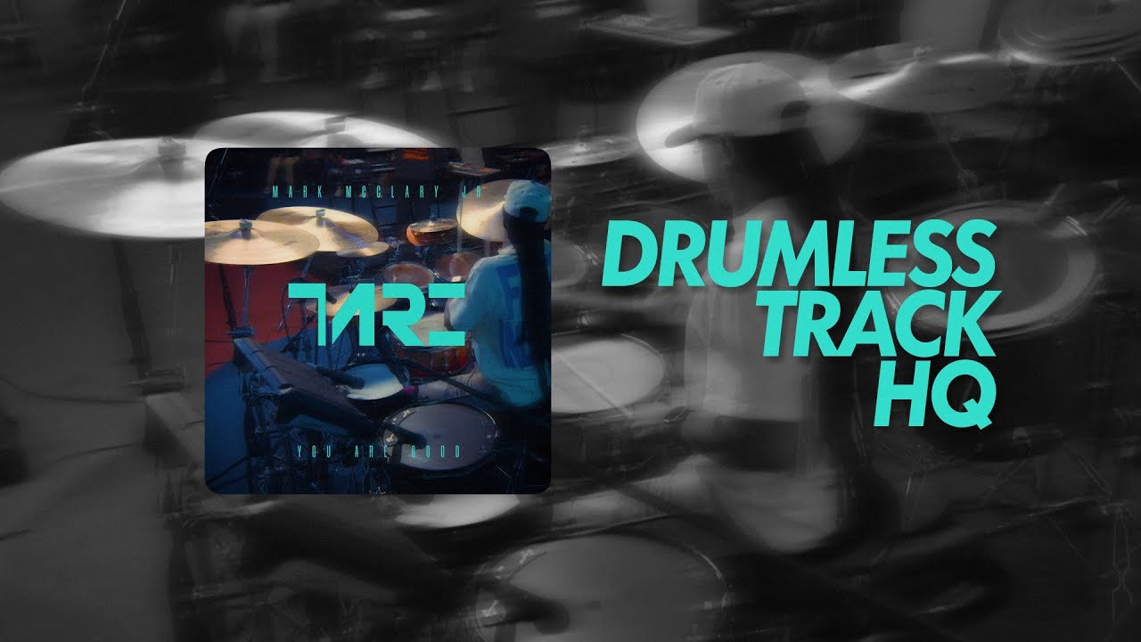 YOU ARE GOOD - The Musician Rehab (DRUMLESS HQ) | FREE DL🥁