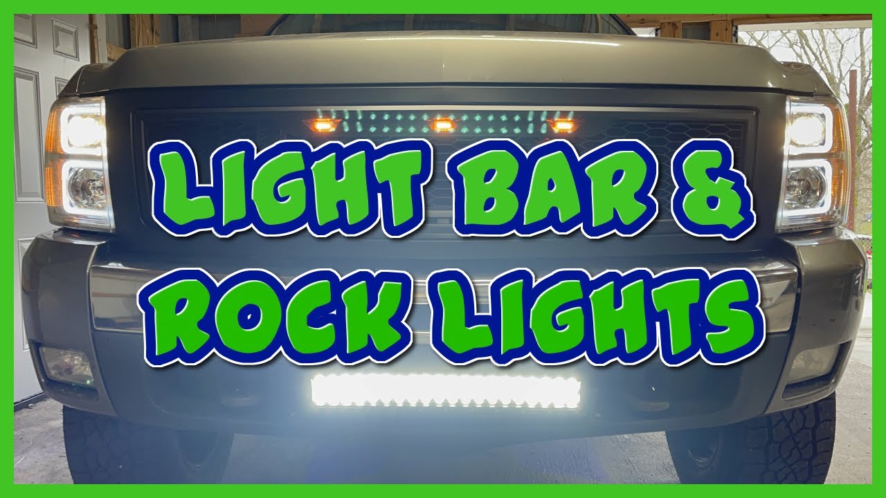 Chevy Silverado - Installing 20in Light Bar & Rock Lights