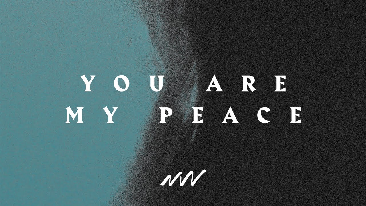 You Are My Peace (Jehovah Shalom) | Our Fortress | New Wine