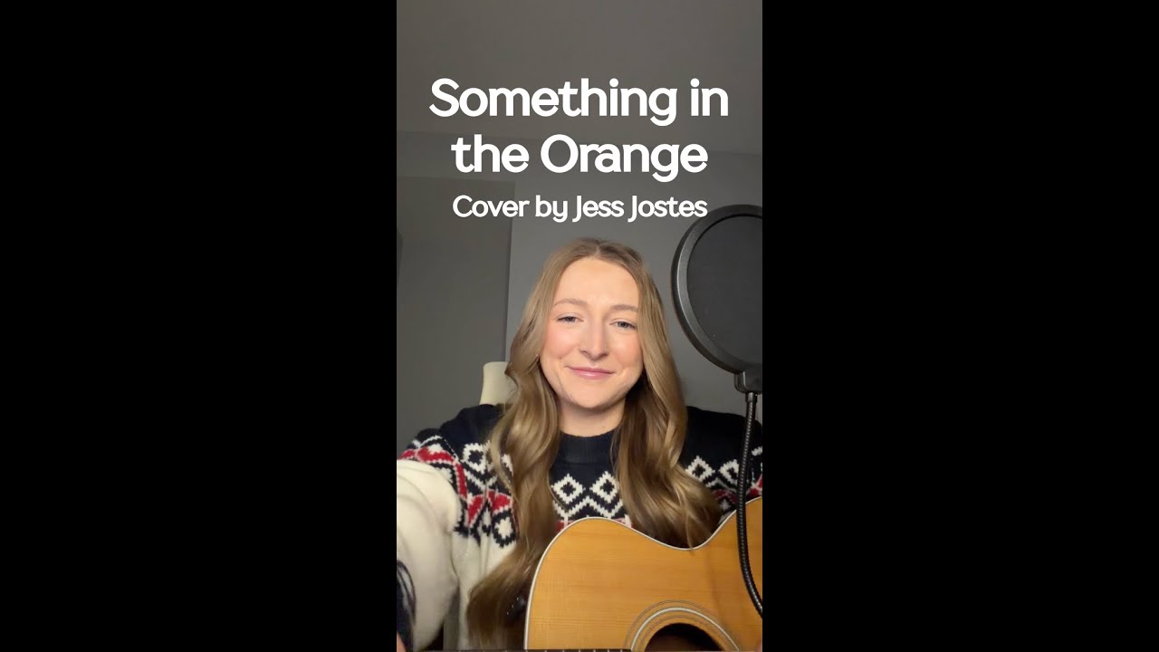 Something in the Orange- Zach Bryan: Cover by Jess Jostes