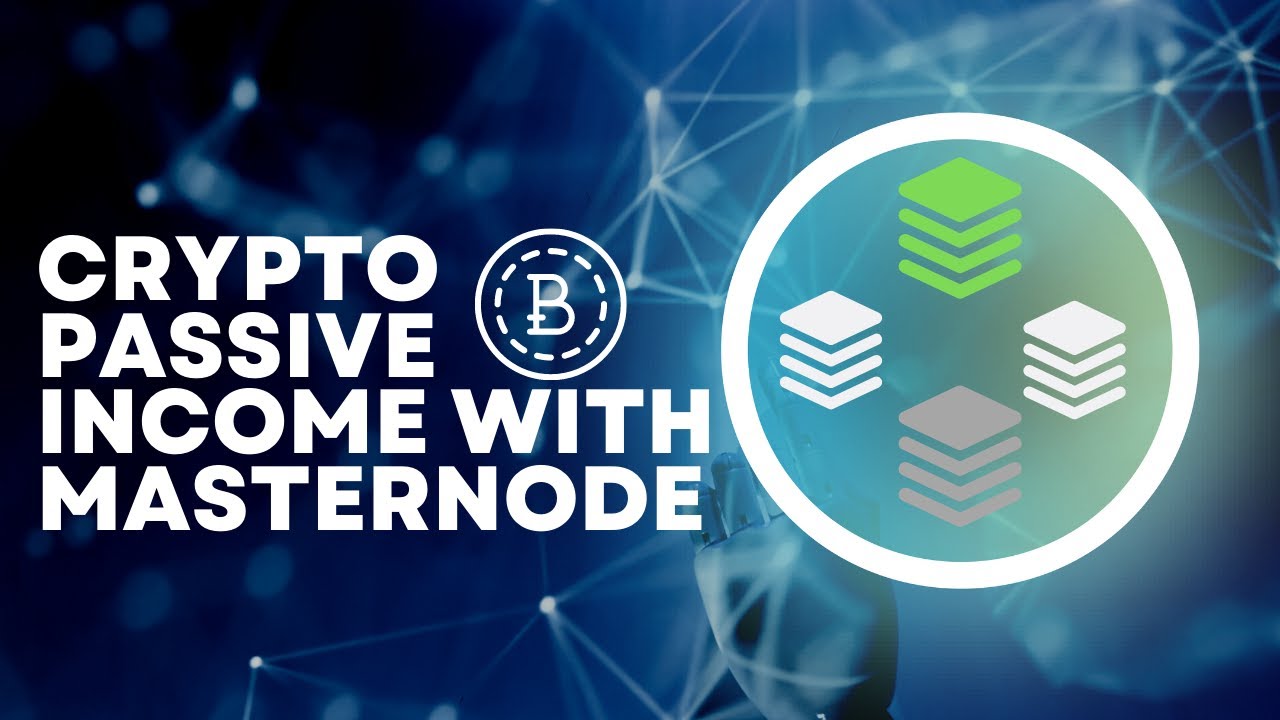 Crypto passive income possibility with masternode strategy