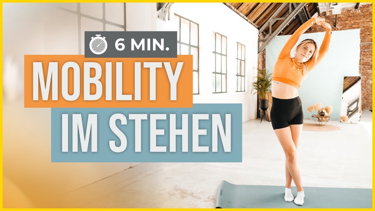 Mobility Routine im Stehen, ohne Equipment | 6 Min. Mobilitätstraining | Yoga Routine