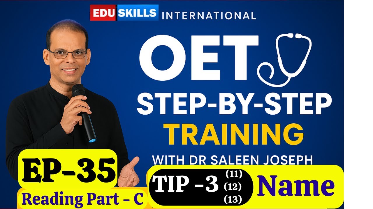 Edu Skills OET Reading Tip - 3(11, 12, 13): Name - Episode - 35: Longo, POSM, AAC: OET tricks & tips