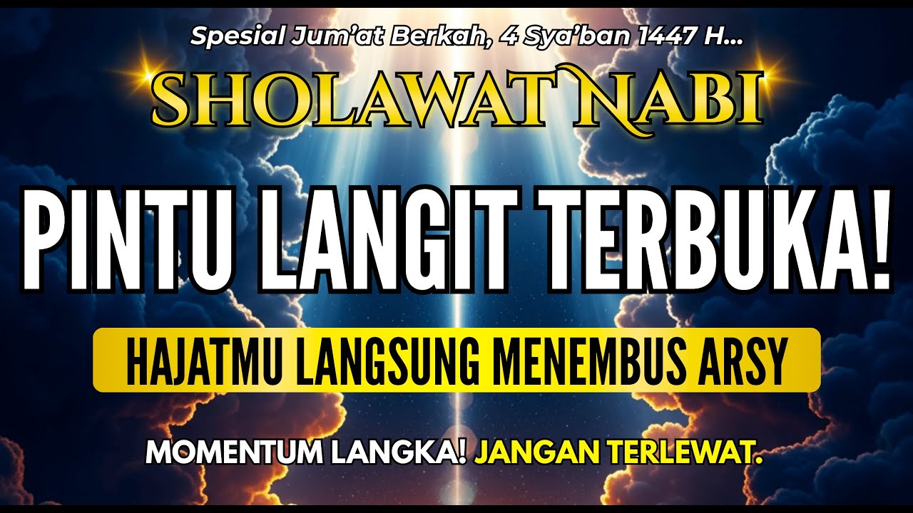 HUTANG LUNAS & REZEKI BERDATANGAN! DENGARKAN RUTIN SHOLAWAT PEMBUKA PINTU REZEKI | SHOLAWAT JIBRIL