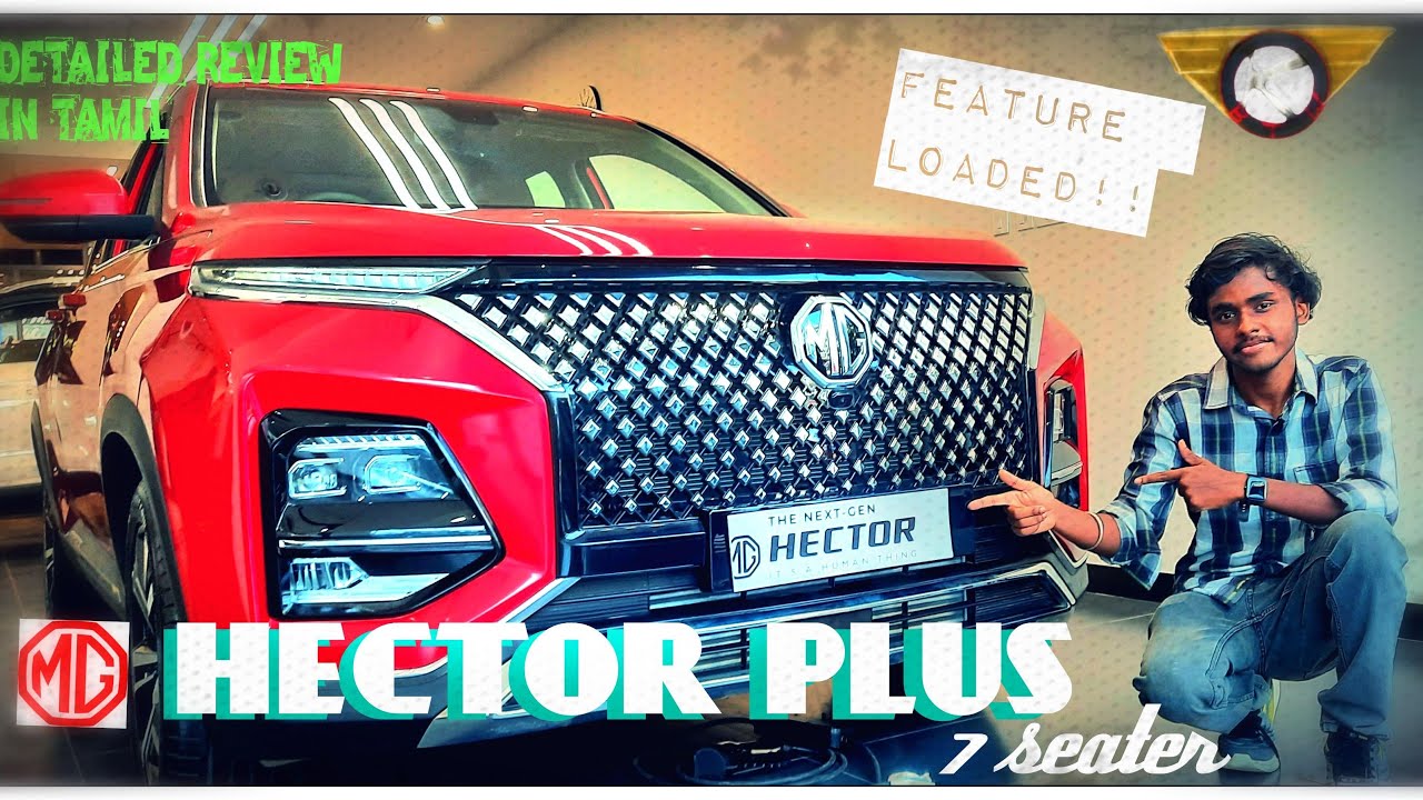 MORRIS GARAGE HECTOR PLUS 7Seater| SUV🔥|Walkaround And Showroom Services Explanation in #தமிழ்...