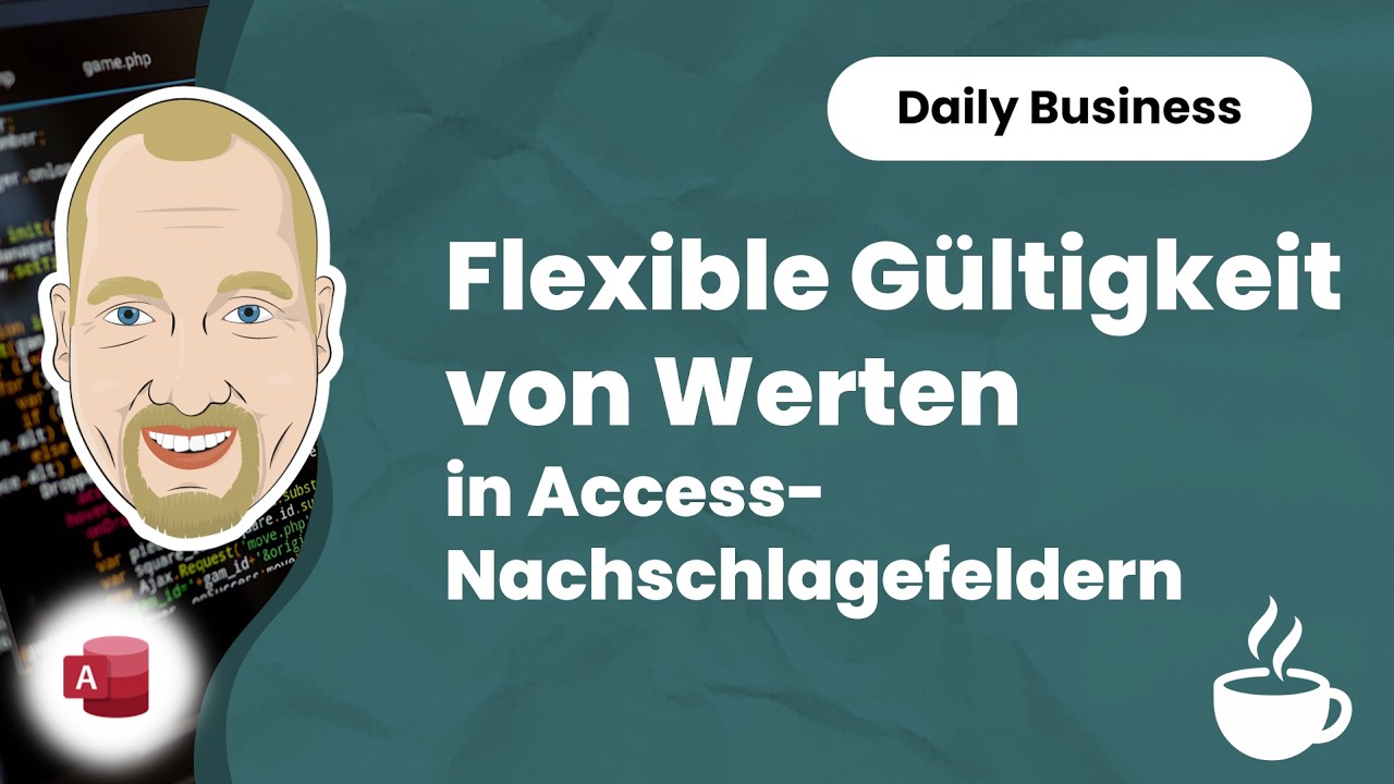 Flexible Gültigkeit von Werten in Access-Nachschlagefeldern