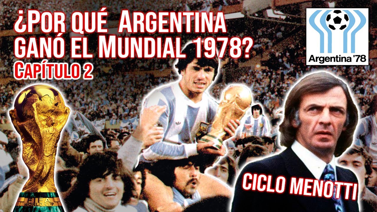 El ciclo Menotti 1974-1978, una seria preparación para el Mundial.