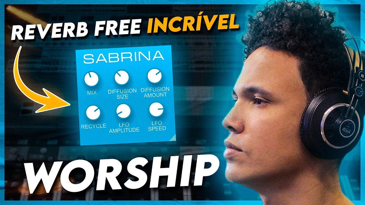 REVERB PERFEITO PARA WORSHIP GRÁTIS (para Windows) | Review Sabrina Reverb Free