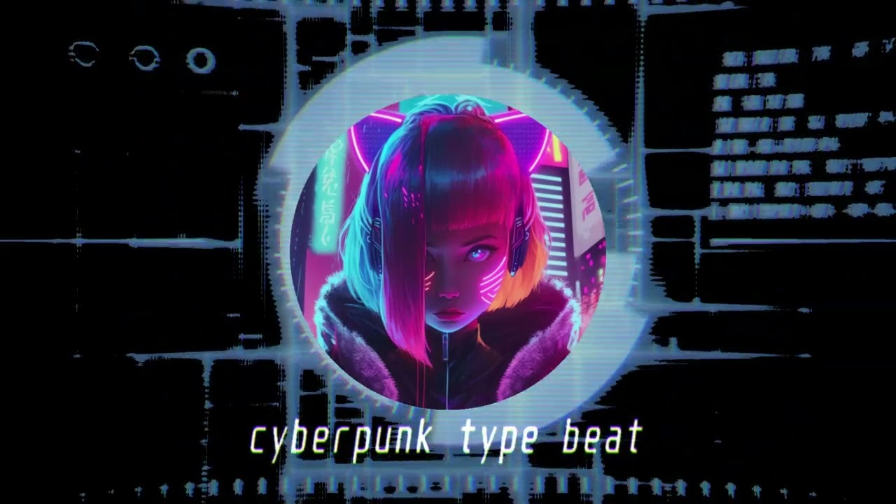 [FREE] CYBERPUNK 2077 TYPE BEAT | CYBERPUNK BEAT - 