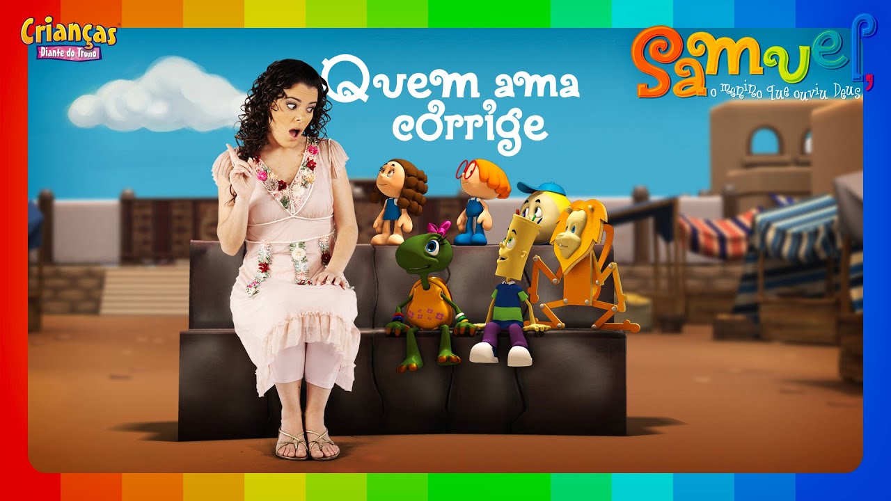 Quem Ama Corrige | DVD Samuel, o menino que ouviu Deus | Crianças Diante do Trono
