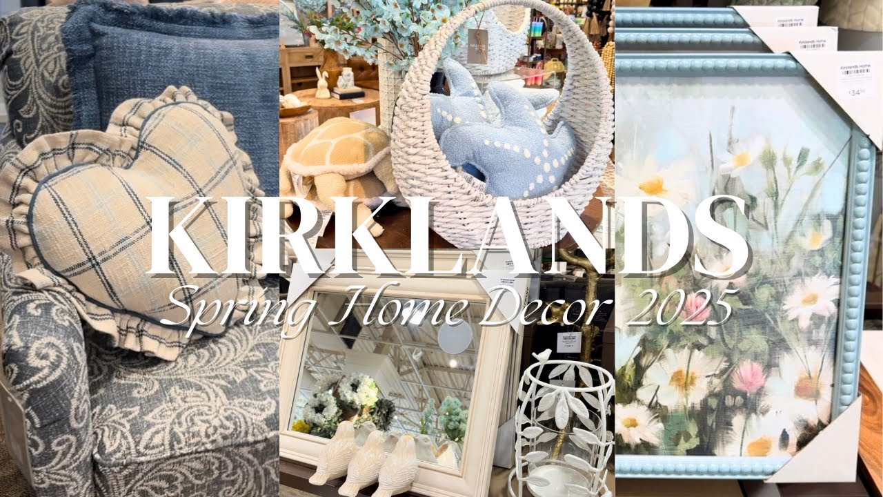 NEW KIRKLANDS 2025 SPRING DECOR SHOP WITH ME | HIGH END HOME DECOR FINDS + DECORATING IDEAS