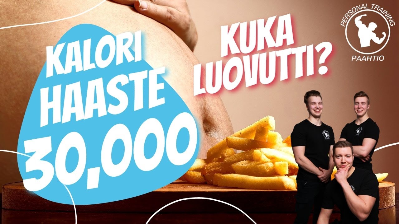 30 000 KALORIN HAASTE I PT Paahtio