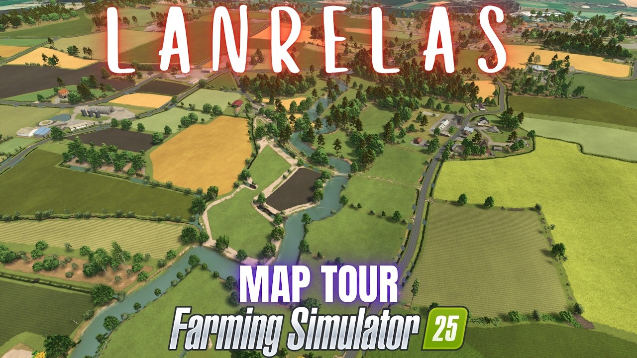 LANRELAS - Map Tour - Farming Simulator 25