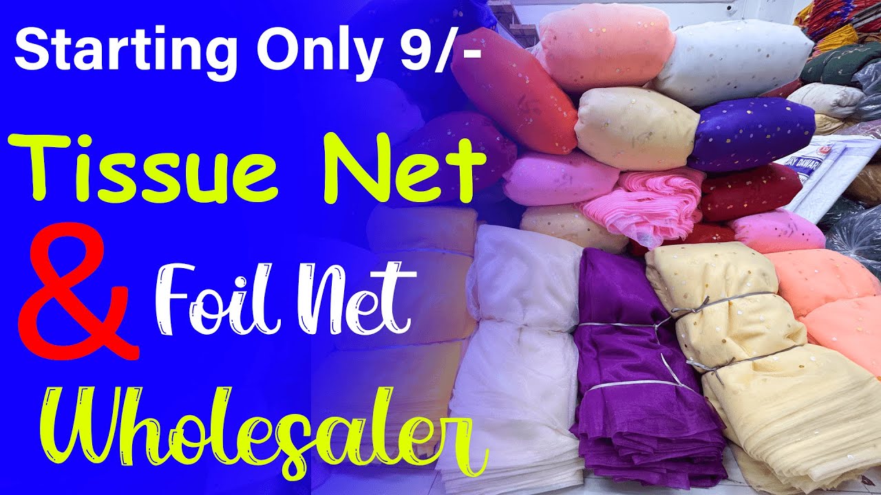 Starting only 9/-| TISSUE NET & FOIL NET WHOLESALER |#fabric