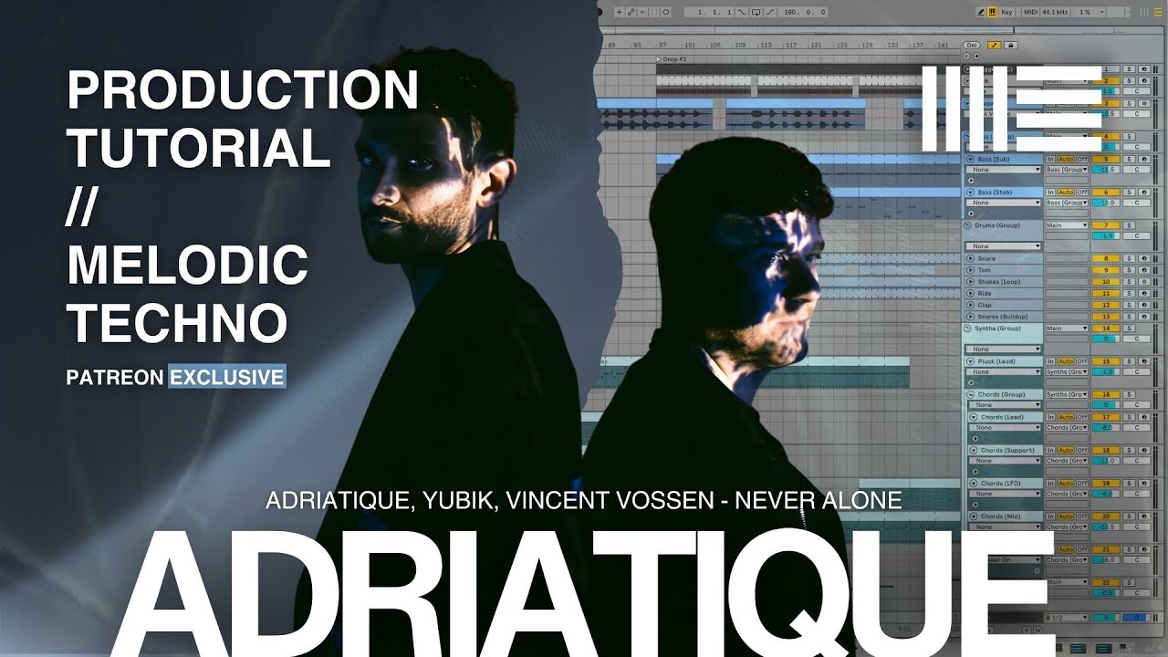 Adriatique Melodic Techno Production Tutorial | From Start To Finish (Ableton Live)