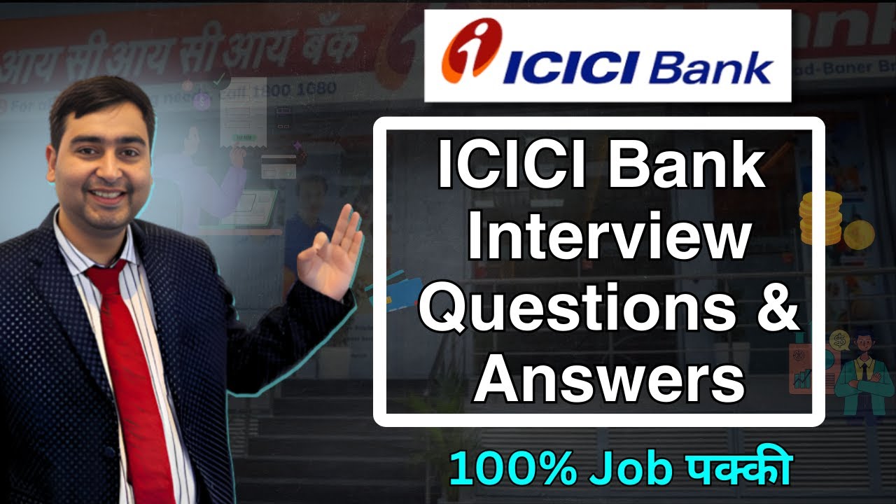 ICICI bank Interview Questions and Answer | Get job in ICICI Bank
