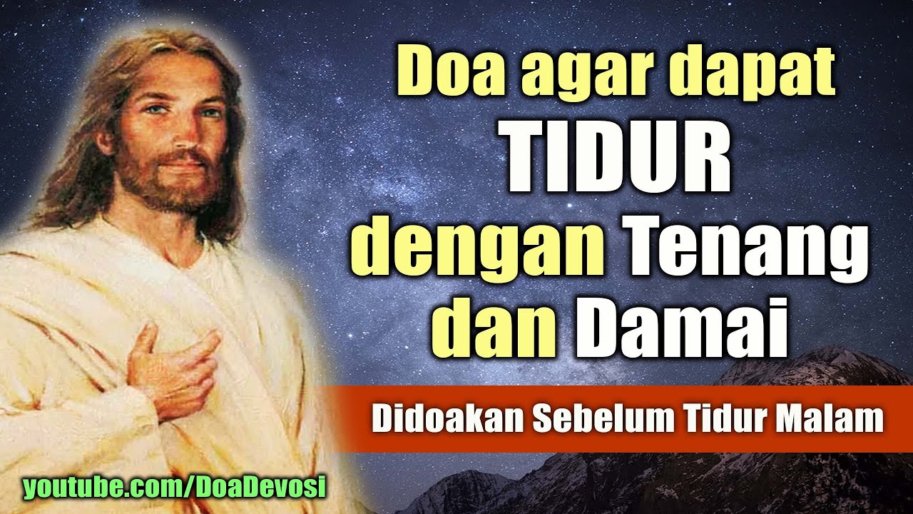 Doa agar dapat Tidur dengan Tenang dan Damai ( Sebelum Tidur Malam ) | Doa Katolik