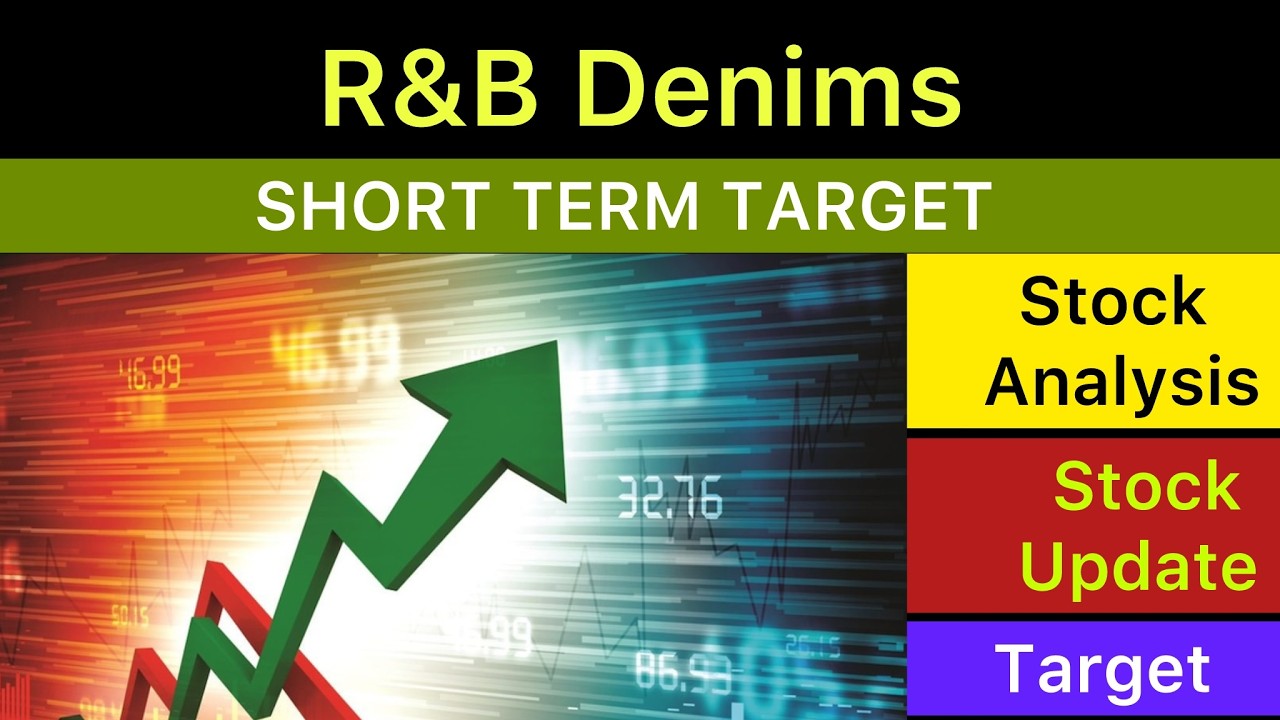 R&B DENIMS SHARE TARGET ANALYSIS 🟢 R&B DENIMS NEWS | R&B DENIMS ANALYSIS STOCKS NEWS 13-02-26
