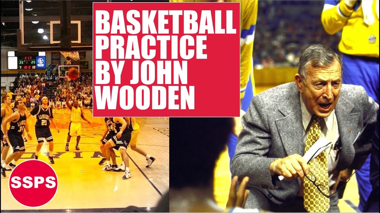 BASKETBALL PRACTICE BY JOHN WOODEN | The most successful coach in the history