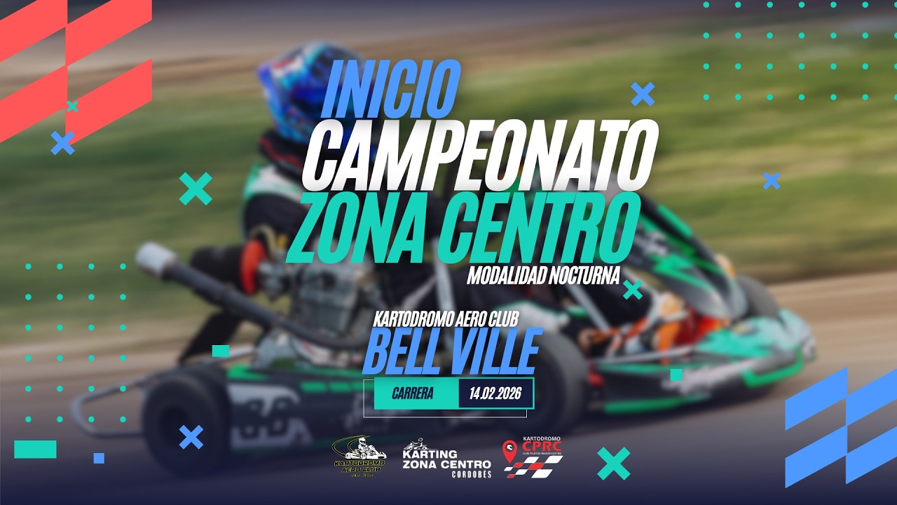 Inicio Campeonato - Zona Centro - Modalidad Nocturno - Kartódromo Aero Club Bell Ville