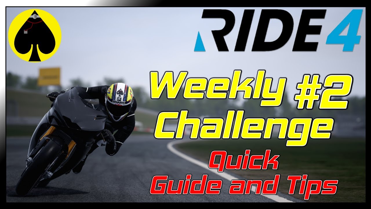 RIDE 4 - Weekly Challenge 02 - NurburgringGP - Quick Guide and Tips