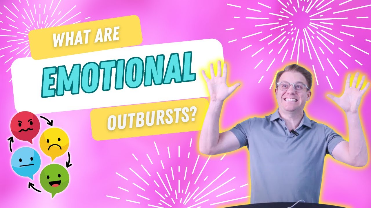 Managing Emotional Outbursts in Kids