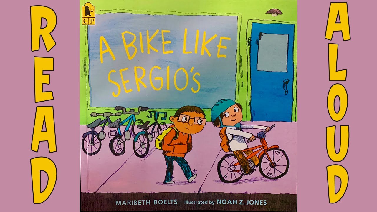 A Bike Like Sergio's Read Aloud