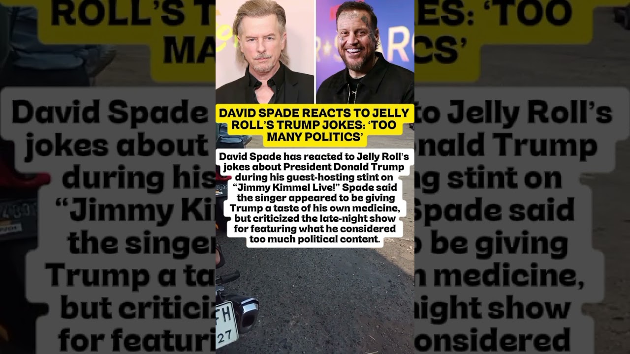 DAVID SPADE REACTS TO JELLY ROLL&rsquo;S TRUMP JOKES: &lsquo;TOO MANY POLITICS&rsquo;