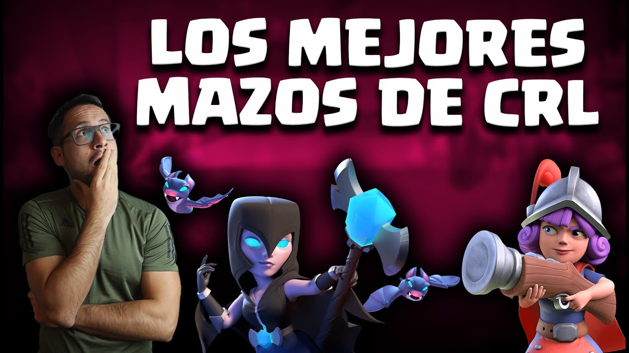 LOS MEJORES MAZOS DE COMPETITIVO! CRL ESTÁ QUE ARDE | Malcaide Clash Royale