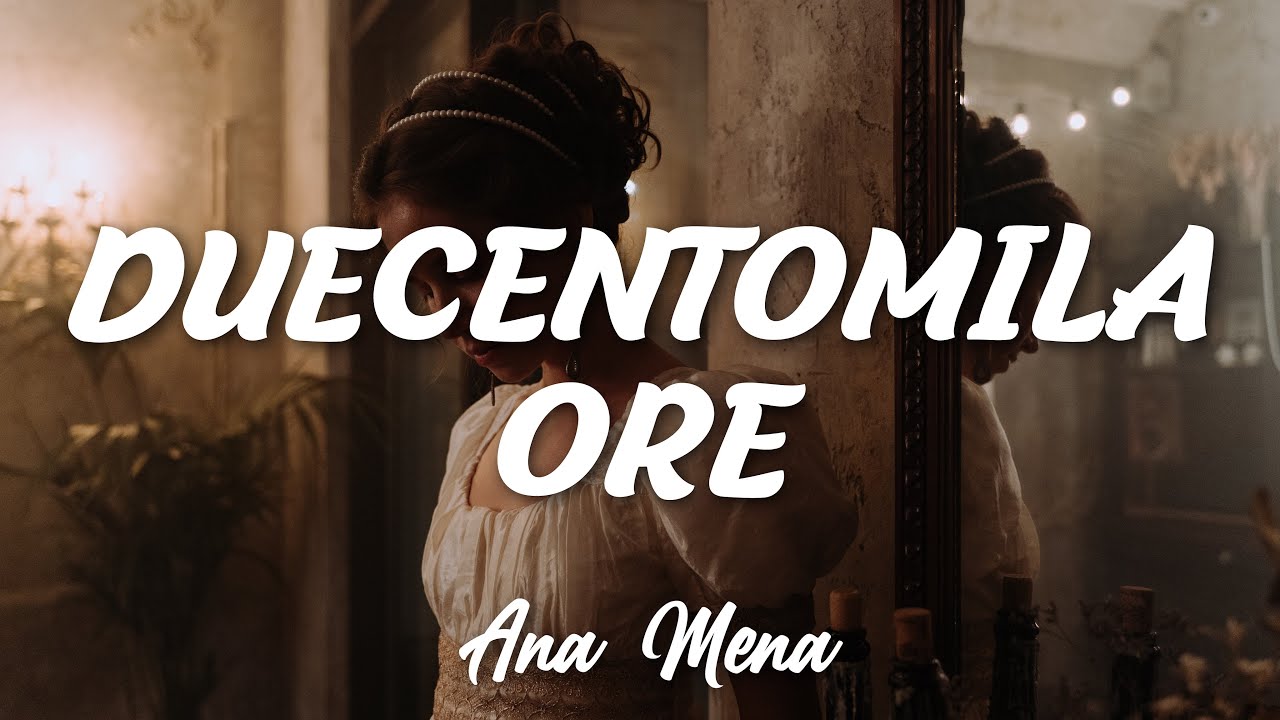 Duecentomila Ore (sub español) | Ana Mena | Letra/Lyrics | San Remo 2022 | Versión Estudio/Studio
